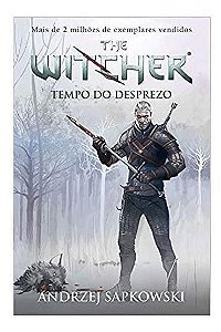 Tempo Do Desprezo - The Witcher - a Saga Do Bruxo Geralt De Rívia (Capa Game)