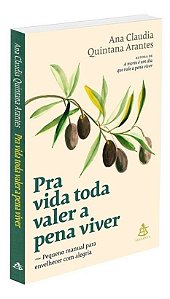 Pra Vida Toda Valer a Pena Viver