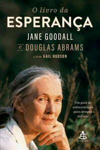 O Livro da Esperança - Um Guia de Sobrevivência Para Tempos Difíceis