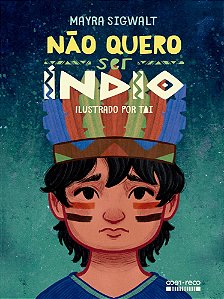 Não Quero Ser Índio