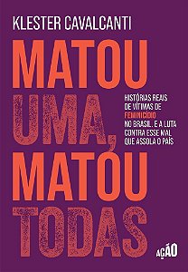 Matou Uma, Matou Todas