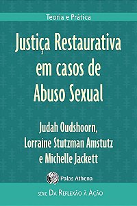 Justiça Restaurativa Em Casos De Abuso Sexual