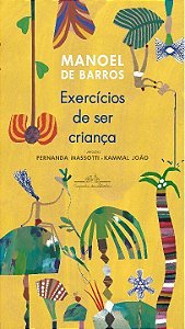 Exercícios De Ser Criança (Nova Edição)
