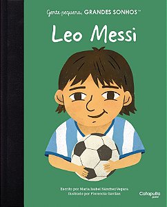 Gente Pequena, Grandes Sonhos - Leo Messi