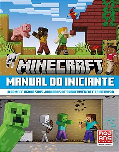 Minecraft | Manual Do Iniciante (Livro Oficial Ilustrado)