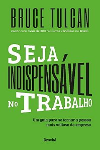 Seja Indispensável No Trabalho