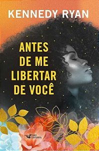 Antes de Me Libertar de Você