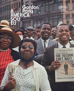 Gordon Parks: a America Sou Eu