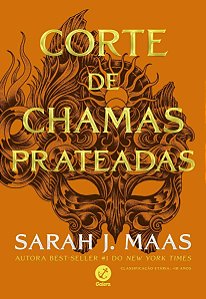 Corte De Chamas Prateadas (Vol. 4 Corte De Espinhos e Rosas)