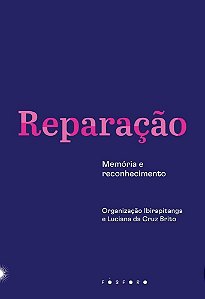 Reparação - Memória e Reconhecimento