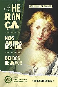A Herança + Nos Jardins De Saul + Doidos De Amor