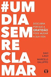 Um Dia Sem Reclamar