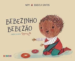 Bebezinho Bebezão: Volume 1