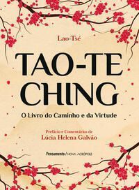Tao-Te Ching - O Livro do Caminho e da Virtude