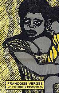 Um Feminismo Decolonial
