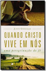 Quando Cristo Vive em Nós