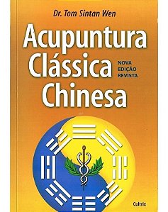 Acupuntura Clássica Chinesa -