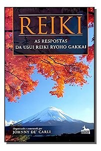 Reike - As Respostas da Usui Reike Ryoho Gakkai