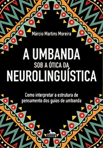 Umbanda Sob a Ótica Da Neurolinguística