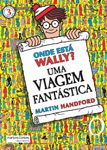Onde está Wally? - Vol. 03: Uma Viagem Fantástica