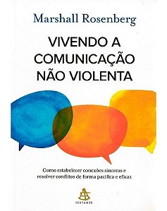 Vivendo a Comunicação Não Violenta