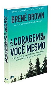 A Coragem de Ser Você Mesmo