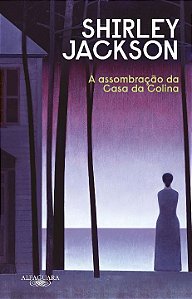 a Assombração Da Casa Da Colina (Nova Edição)