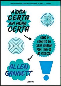 Ideia Certa na Hora Certa, A