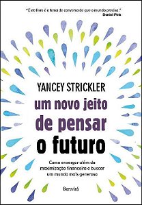 Um Novo Jeito de Pensar o Futuro