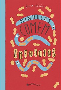 Minhocas Comem Amendoins