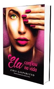 Ela Confiou na Vida