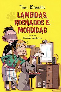 Lambidas, Rosnados e Mordidas