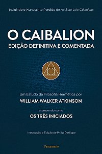 Caibalion, O - (Definitiva e Comentada)