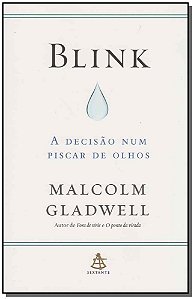 BLINK: A DECISÃO NUM PISCAR DE OLHOS