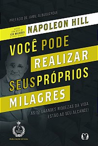 Você Pode Realizar Seus Próprios Milagres