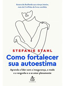 Como Fortalecer Sua Autoestima