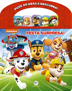 Puxe as Abas e Descubra! - Patrulha Canina - Festa Surpresa!