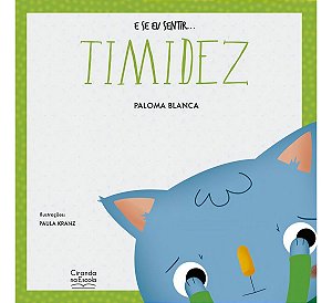 E Se Eu Sentir... Timidez
