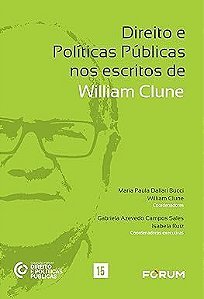 Direito e Politicas Públicas Nos Escritos De William Clune