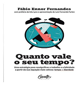 Quanto Vale o Seu Tempo?