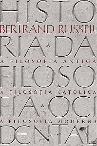 História Da Filosofia Ocidental  -Volume Único