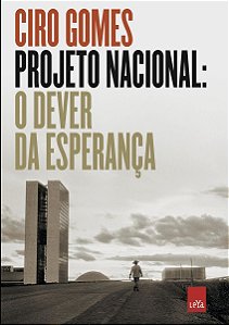 Projeto Nacional: O Dever da Esperança