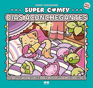 Super Comfy - Dias Aconchegantes