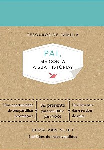 Pai, Me Conta a Sua História?