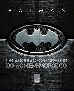 Batman: os Arquivos Secretos do Homem-morcego