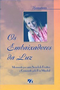 Os Embaixadores Da Luz