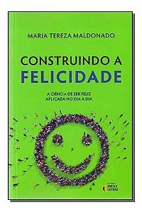 Construindo a Felicidade