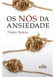 Nós da Ansiedade, Os