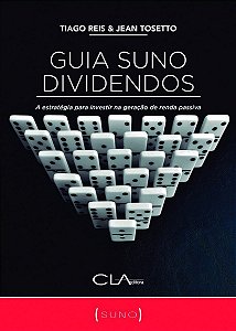 Guia Suno Dividendos: a estratégia para investir na geração de renda passiva