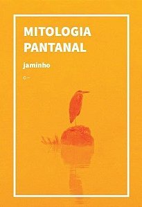 Mitologia Pantanal